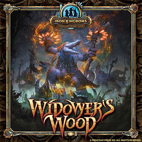 Widower's Wood: An Iron Kingdoms