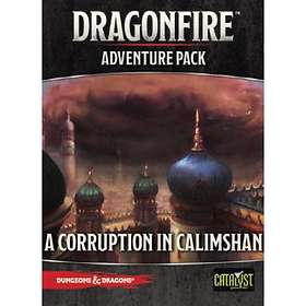 Dragonfire: A Corruption in Calimshan (exp.)