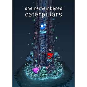 She Remembered Caterpillars (PC)