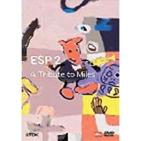 ESP 2 a Tribute to Miles (DVD)