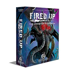 Fired Up: Monster (exp.)