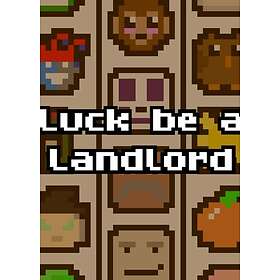 Luck be a Landlord (PC)