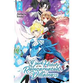 The Dark History of the Reincarnated Villainess, Vol. 2