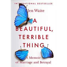 A Beautiful, Terrible Thing