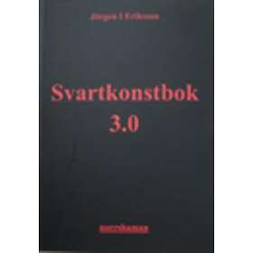 Svartkonstbok 3.0: Shamanism, folklig läkekonst och kosmisk magi