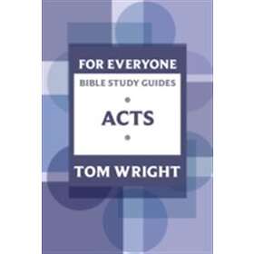 For Everyone Bible Study Guide: Acts
