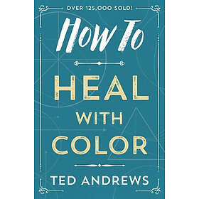 How to Heal with Color
