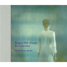 Beauty Will Always Be Disturbed