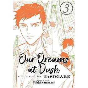Our Dreams at Dusk: Shimanami Tasogare Vol. 3