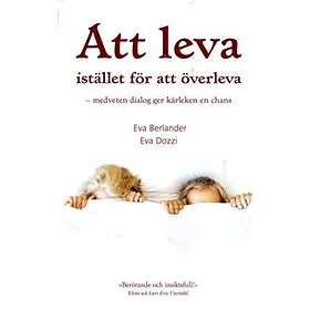 Att leva istället för att överleva