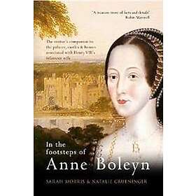 In the Footsteps of Anne Boleyn