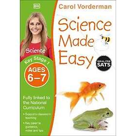 Science Made Easy, Ages 6-7 (Key Stage 1)
