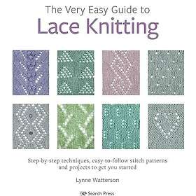 The Very Easy Guide to Lace Knitting