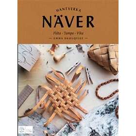 Näver : fläta, tampa, vika