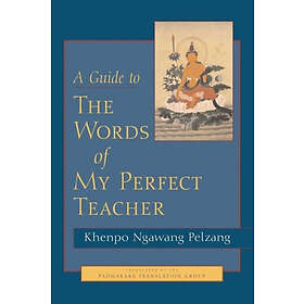 A Guide to the Words of My Perfect Teacher