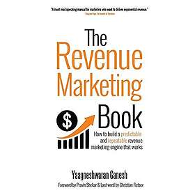 The Revenue Marketing Book: How to build a predictable and repeatable