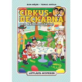 Lättlästa mysterier. Cirkusdeckarna och kalasmysteriet