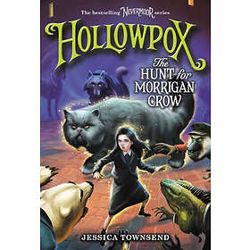 Hollowpox: The Hunt for Morrigan Crow