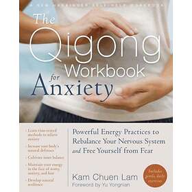 The Qigong Workbook for Anxiety