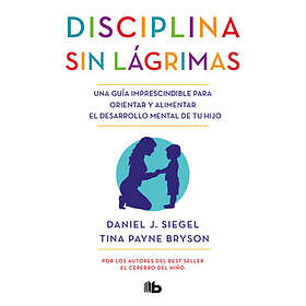 Disciplina Sin Lágrimas / No-Drama Discipline