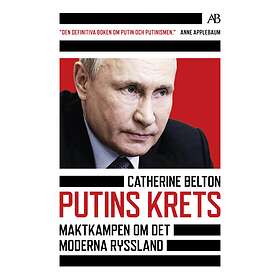 Putins krets : maktkamp om det moderna Ryssland