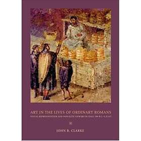 Art in the Lives of Ordinary Romans