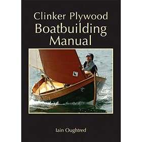 Clinker Plywood Boatbuilding Manual