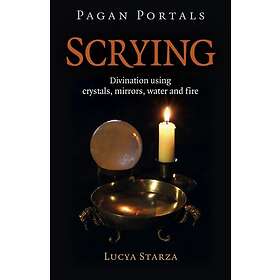 Pagan Portals Scrying Divination using crystals, mirrors, water an