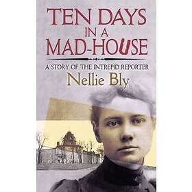 Ten Days in a Mad-House