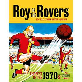 Roy of the Rovers: The Best of the 1970s The Tiger Years