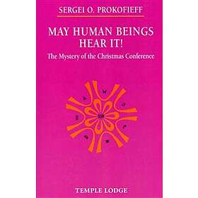 May Human Beings Hear It!