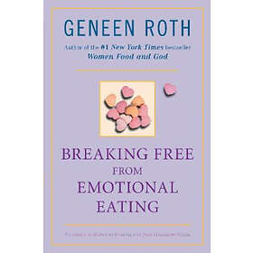 Breaking Free From Emotional Eating