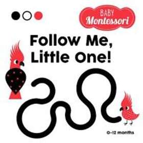 Follow me, little one! (Baby Montessori)