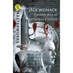 Random Acts of Senseless Violence