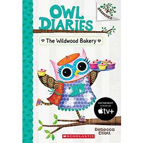 Wildwood Bakery: A Branches Book (Owl Diaries #7)