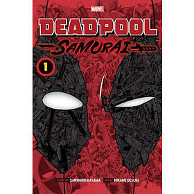 Deadpool: Samurai, Vol. 1