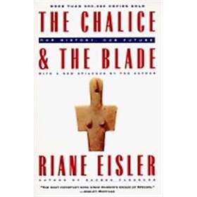 The Chalice and the Blade