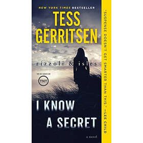 I Know a Secret: A Rizzoli & Isles Novel