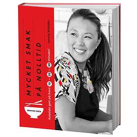 Mycket smak på nolltid : Asiatiskt gott på 10, 20, 30 minuter