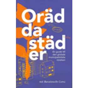 Orädda städer : En guide till den globala municipalistiska rörelsen