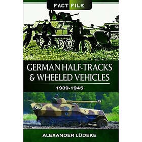 German Half-Tracks and Wheeled Vehicles