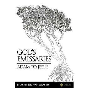 God's Emissaries Adam to Jesus
