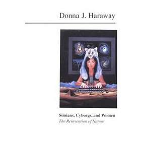 Simians, Cyborgs, and Women