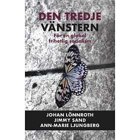 Den Tredje Vänstern För En Global Frihetlig Socialism