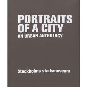 Portraits Of A City An Urban Anthology