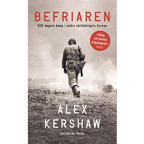 Befriaren 500 Dagars Kamp I Andra Världskrigets Europa