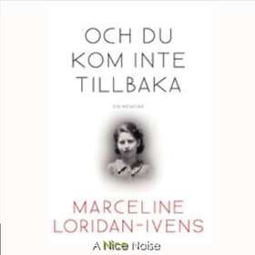 Och Du Kom Inte Tillbaka