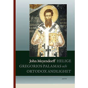 Helige Gregorios Av Palamas Och Ortodox Andlighet