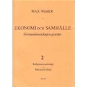 Ekonomi Och Samhälle 2 Förståendesociologins Grunder Religionssoc, Rät