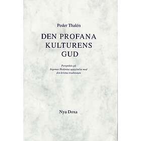 Den Profana Kulturens Gud Perspektiv På Ingemar Hedenius Uppgörelse